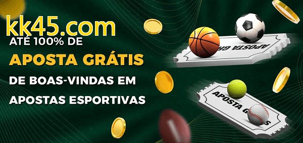 kk45.combet Ate 100% de Aposta Gratis